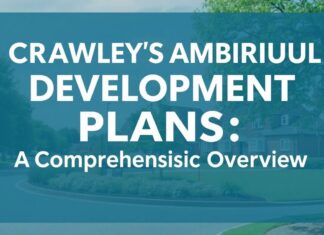 Crawley’s Ambitious Development Plans: A Comprehensive Overview Crawley's Ambitious Development Plans: A Comprehensive Overview