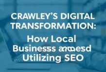 Crawley’s Digital Transformation: How Local Businesses Are Leveraging SEO Crawley's Digital Transformation: How Local Businesses Are Utilizing SEO