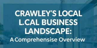 Crawley’s Local Business Landscape: A Comprehensive Overview Crawley's Local Business Landscape: A Comprehensive Overview