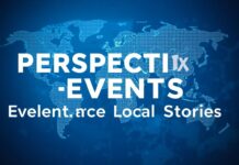 Global Perspectives: How International Events Shape Local Narratives Global Perspectives: How International Events Influence Local Stories