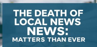 The Death of Local News: Why Crawley Daily Matters More Than Ever The Death of Local News: Why Crawley Daily Matters More Than Ever